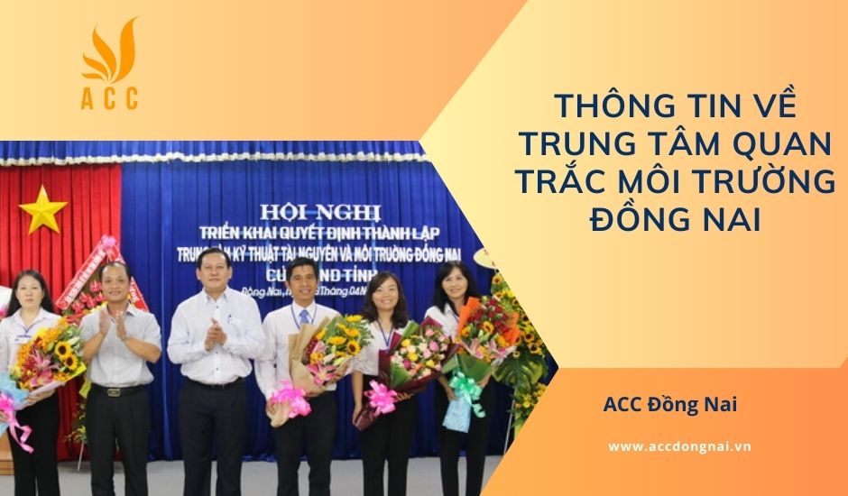 Thông tin về Trung tâm quan trắc môi trường Đồng Nai