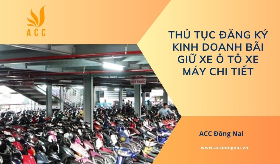 Thủ tục đăng ký kinh doanh bãi giữ xe ô tô xe máy chi tiết