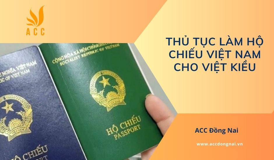 Thủ tục làm hộ chiếu Việt Nam cho Việt kiều