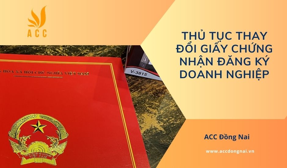 Thủ tục thay đổi giấy chứng nhận đăng ký doanh nghiệp