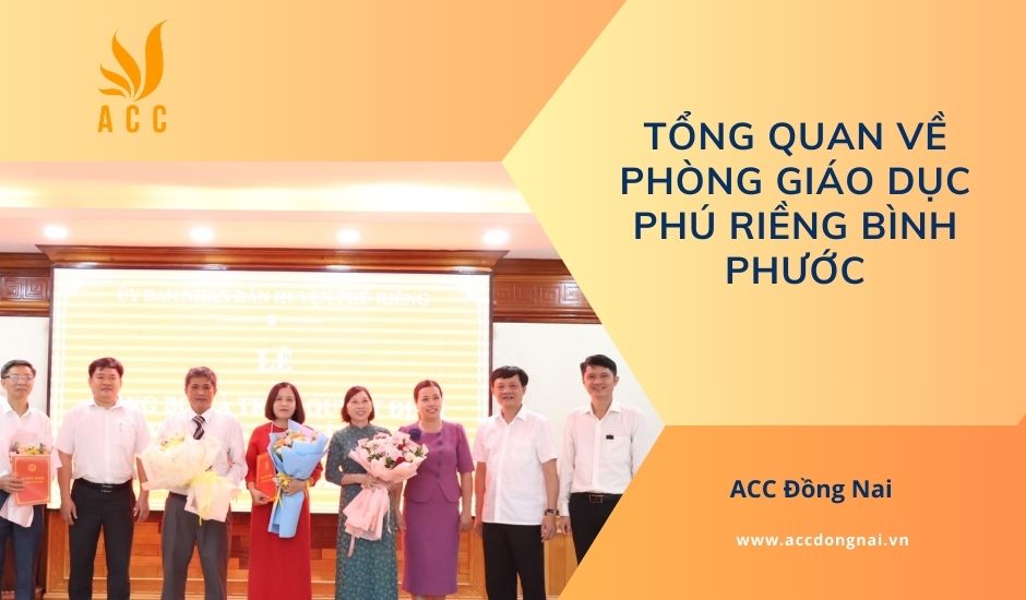 Tổng quan về phòng giáo dục Phú Riềng Bình Phước