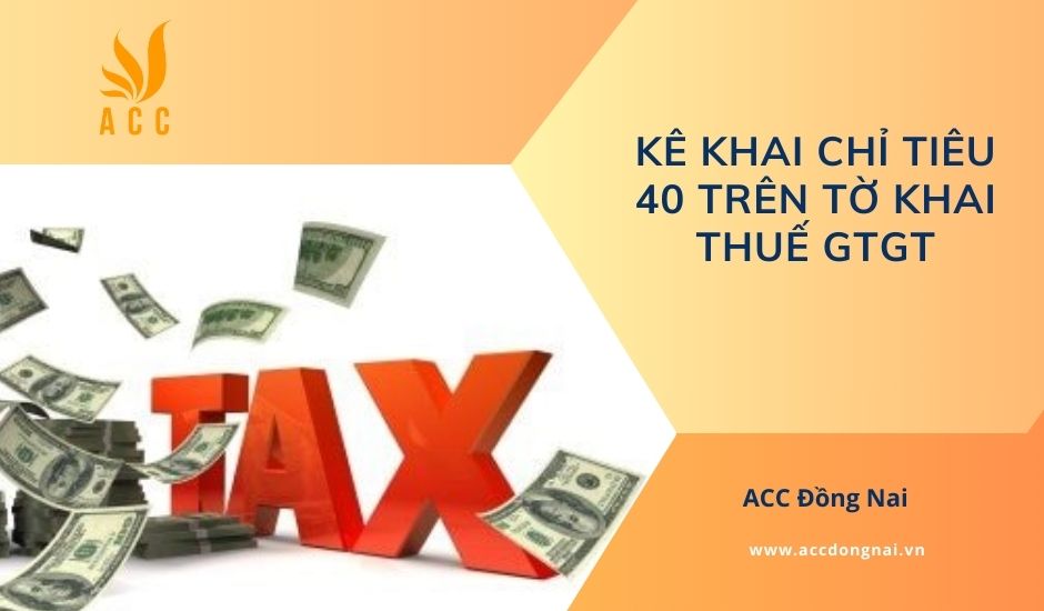 Kê khai chỉ tiêu 40 trên tờ khai thuế GTGT