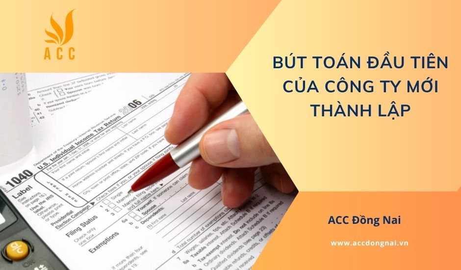 Bút toán đầu tiên của công ty mới thành lập