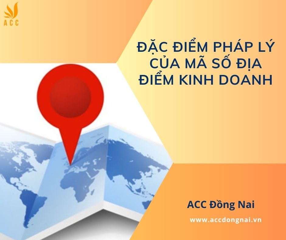 Đặc điểm pháp lý của mã số địa điểm kinh doanh