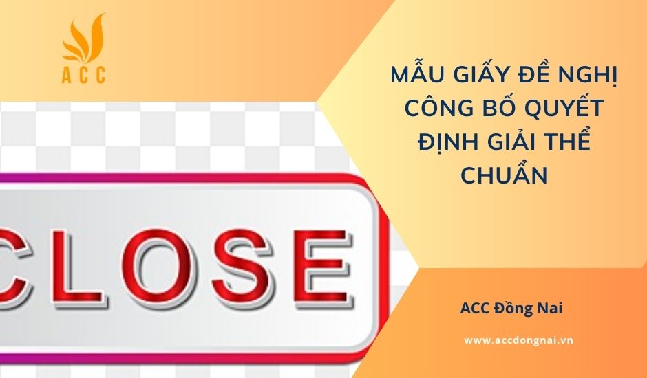 Mẫu giấy đề nghị công bố quyết định giải thể chuẩn