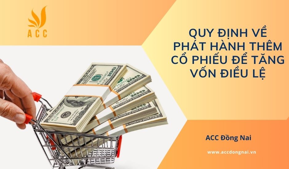 Quy định về phát hành thêm cổ phiếu để tăng vốn điều lệ
