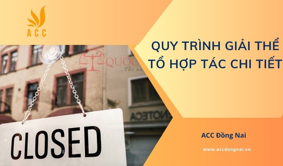 Quy trình giải thể tổ hợp tác chi tiết