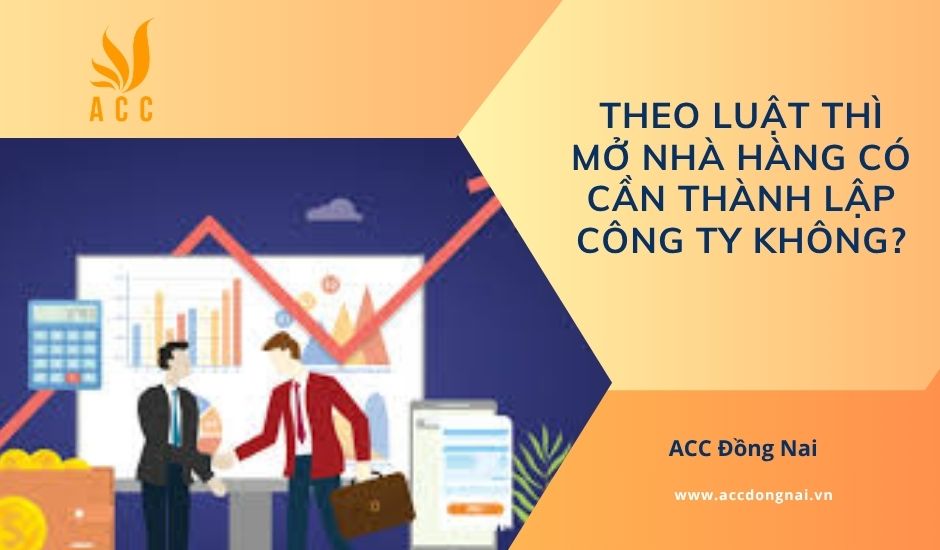 Theo luật thì mở nhà hàng có cần thành lập công ty không?