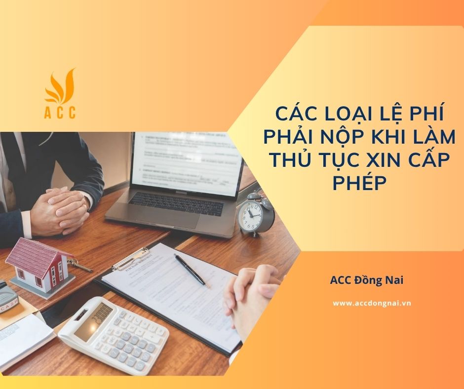 Các loại lệ phí phải nộp khi làm thủ tục xin cấp phép