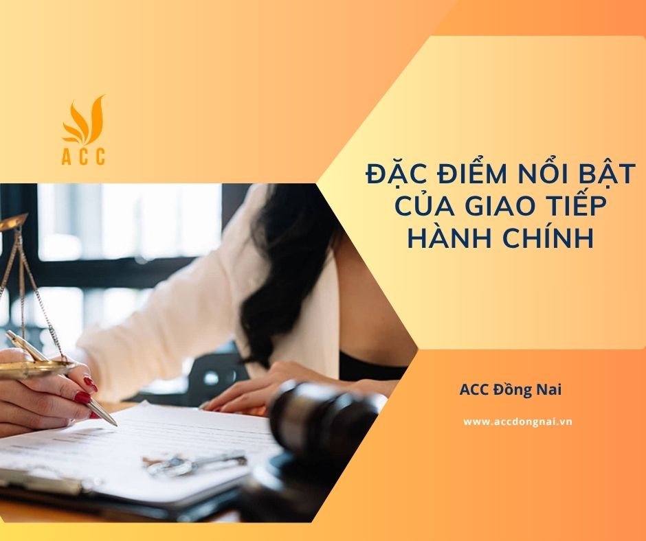 Đặc điểm nổi bật của giao tiếp hành chính