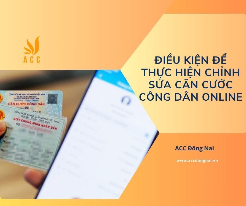 Điều kiện để thực hiện chỉnh sửa Căn cước công dân online