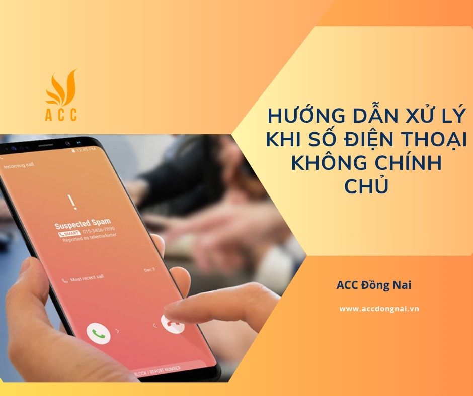 Hướng dẫn xử lý khi số điện thoại không chính chủ
