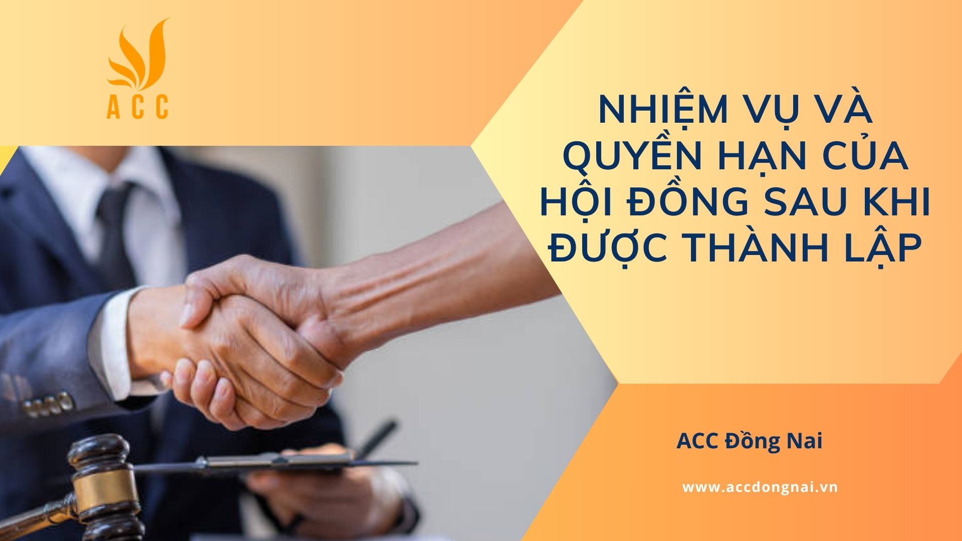 Nhiệm vụ và quyền hạn của Hội đồng sau khi được thành lập