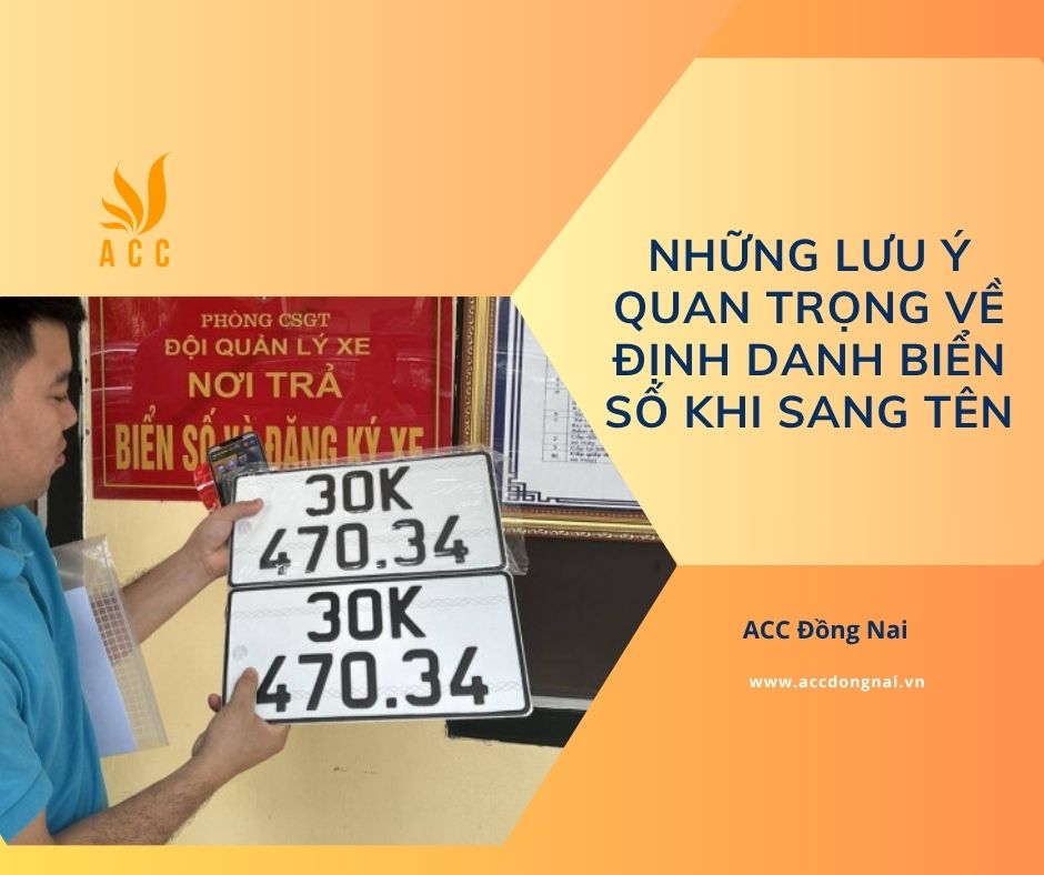 Những lưu ý quan trọng về định danh biển số khi sang tên