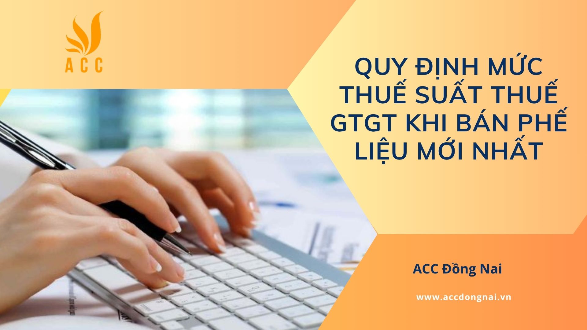 Quy định mức thuế suất thuế GTGT khi bán phế liệu mới nhất