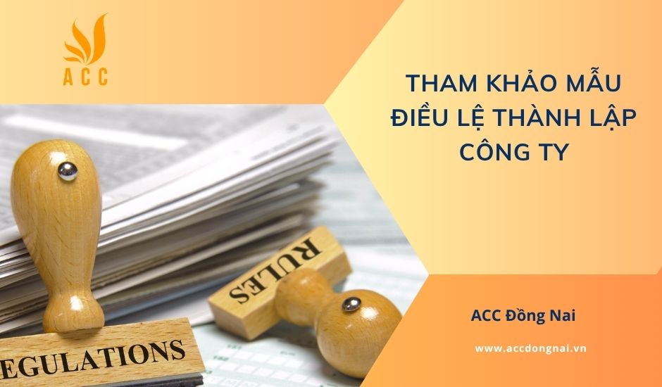 Tham khảo mẫu điều lệ thành lập công ty