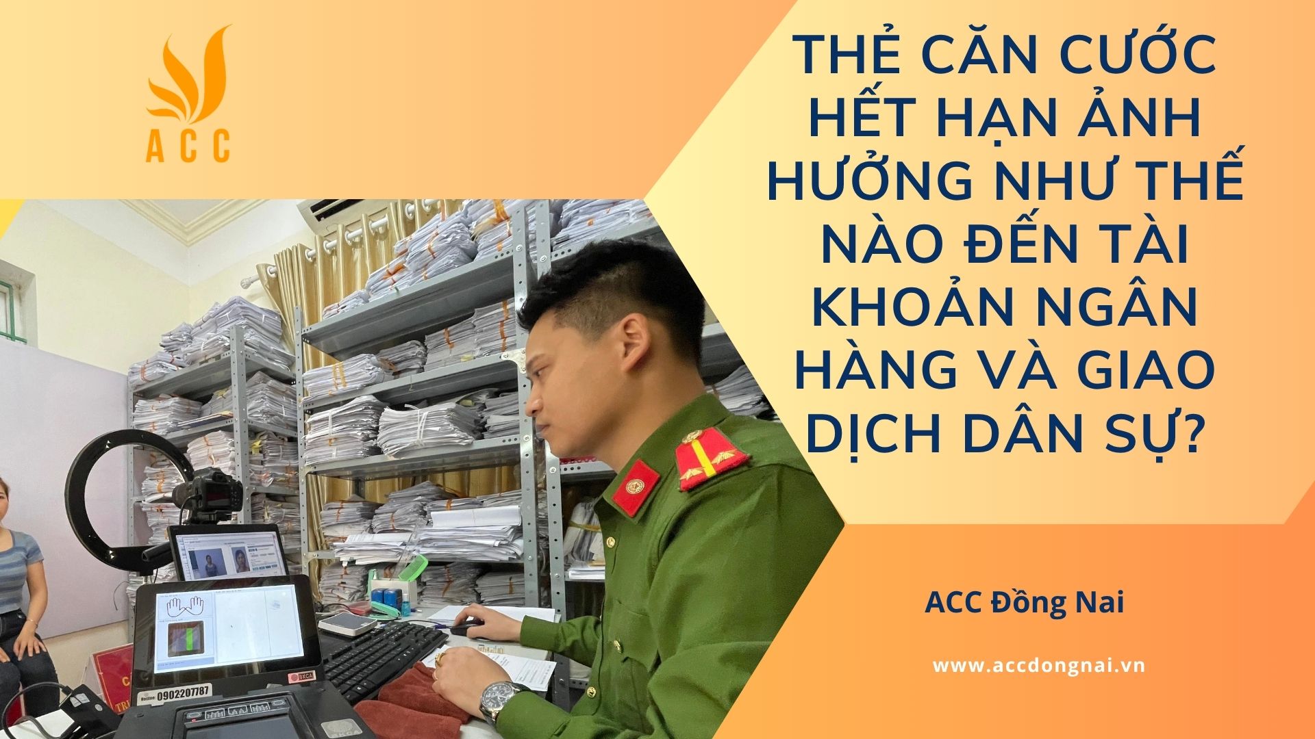 Thẻ Căn cước hết hạn ảnh hưởng như thế nào đến tài khoản ngân hàng và giao dịch dân sự?