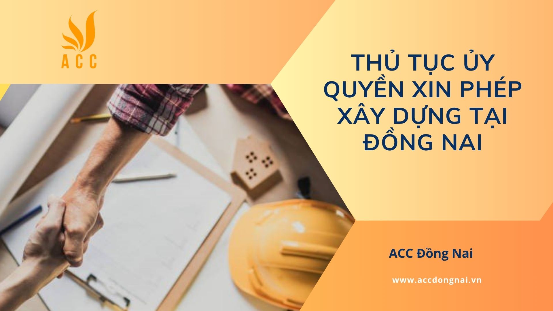 Thủ tục ủy quyền xin phép xây dựng tại Đồng Nai