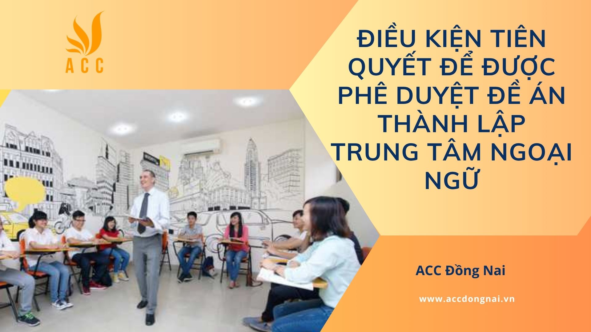 Điều kiện tiên quyết để được phê duyệt đề án thành lập trung tâm ngoại ngữ