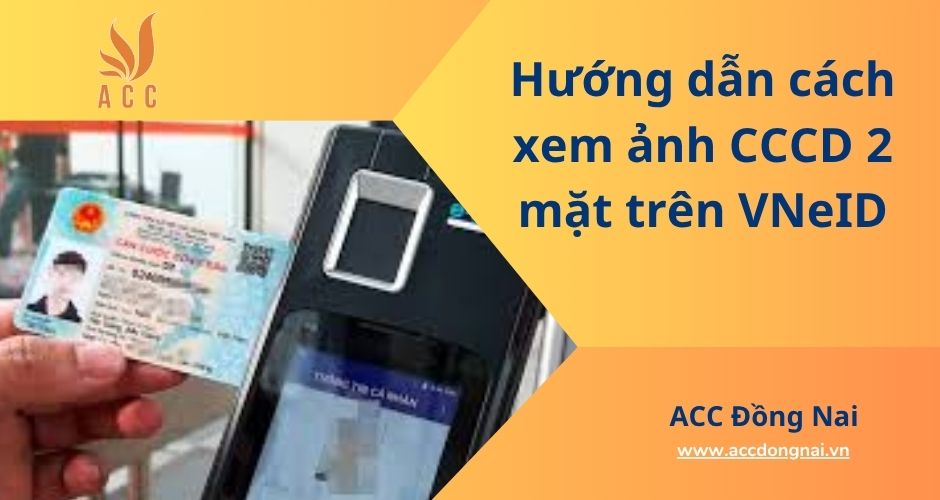 Hướng dẫn cách xem ảnh CCCD 2 mặt trên VNeID