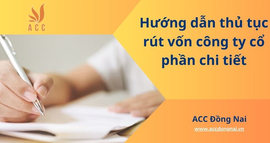 Hướng dẫn thủ tục rút vốn công ty cổ phần chi tiết