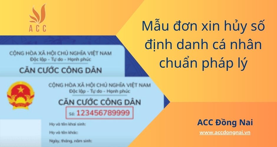 Mẫu đơn xin hủy số định danh cá nhân chuẩn pháp lý
