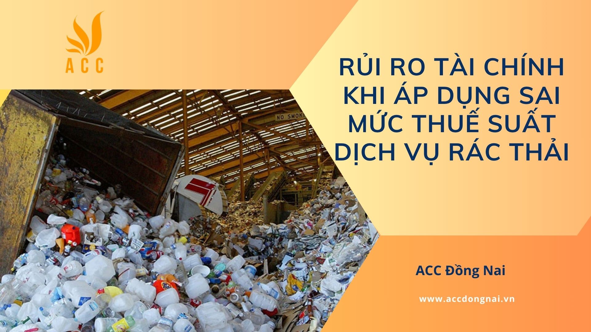 Rủi ro tài chính khi áp dụng sai mức thuế suất dịch vụ rác thải