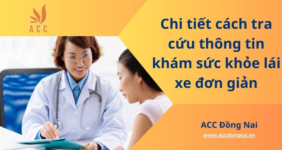 Chi tiết cách tra cứu thông tin khám sức khỏe lái xe đơn giản