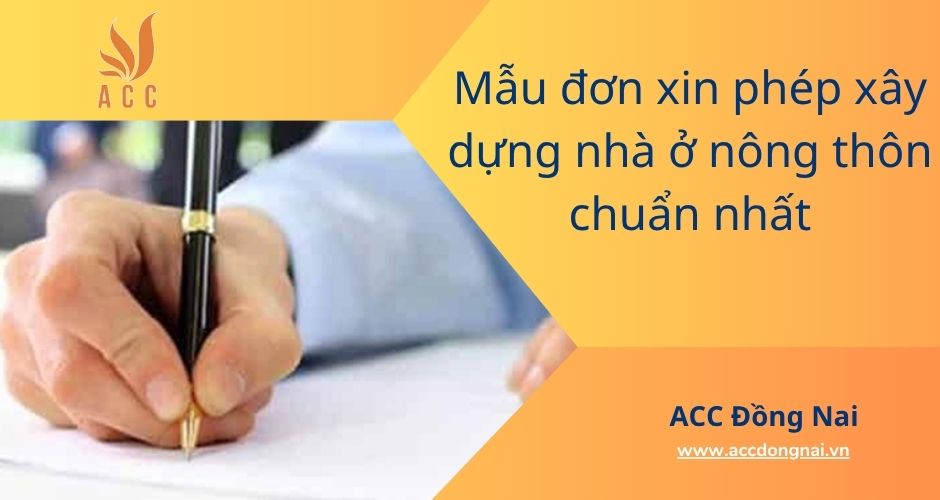 Mẫu đơn xin phép xây dựng nhà ở nông thôn chuẩn nhất