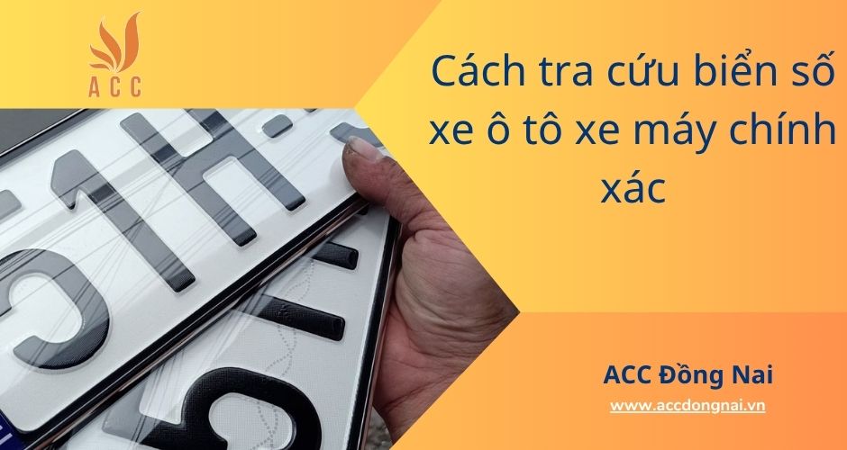 Cách tra cứu biển số xe ô tô xe máy chính xác