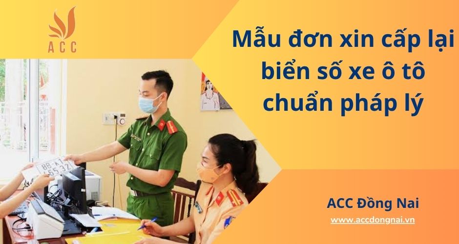 Mẫu đơn xin cấp lại biển số xe ô tô chuẩn pháp lý