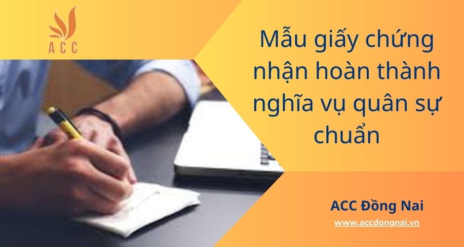 Mẫu giấy chứng nhận hoàn thành nghĩa vụ quân sự chuẩn