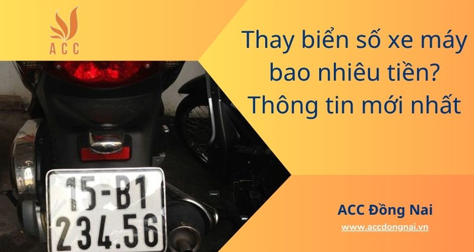 Thay biển số xe máy bao nhiêu tiền? Thông tin mới nhất