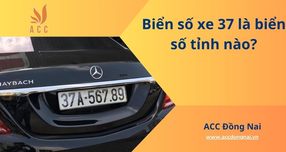 Biển số xe 37 là biển số tỉnh nào?