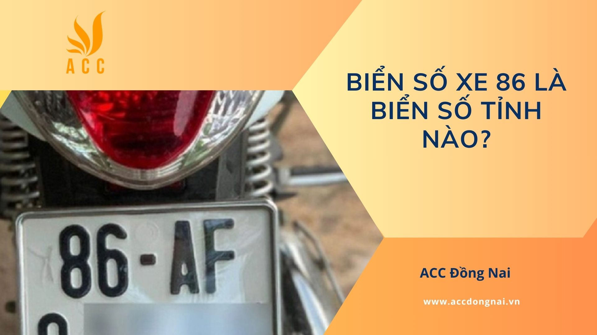 Biển số xe 86 là biển số tỉnh nào?