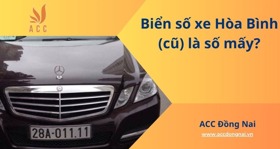 Biển số xe Hòa Bình (cũ) là số mấy?